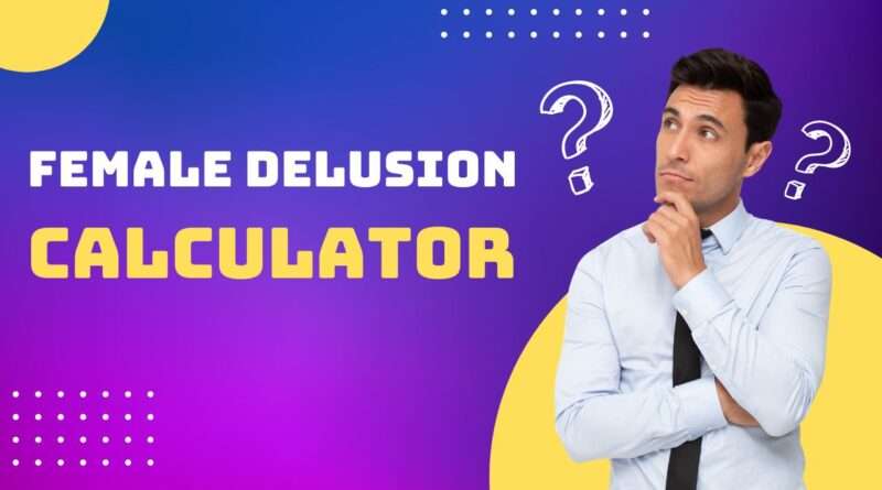 Male Delusion Calculator Used